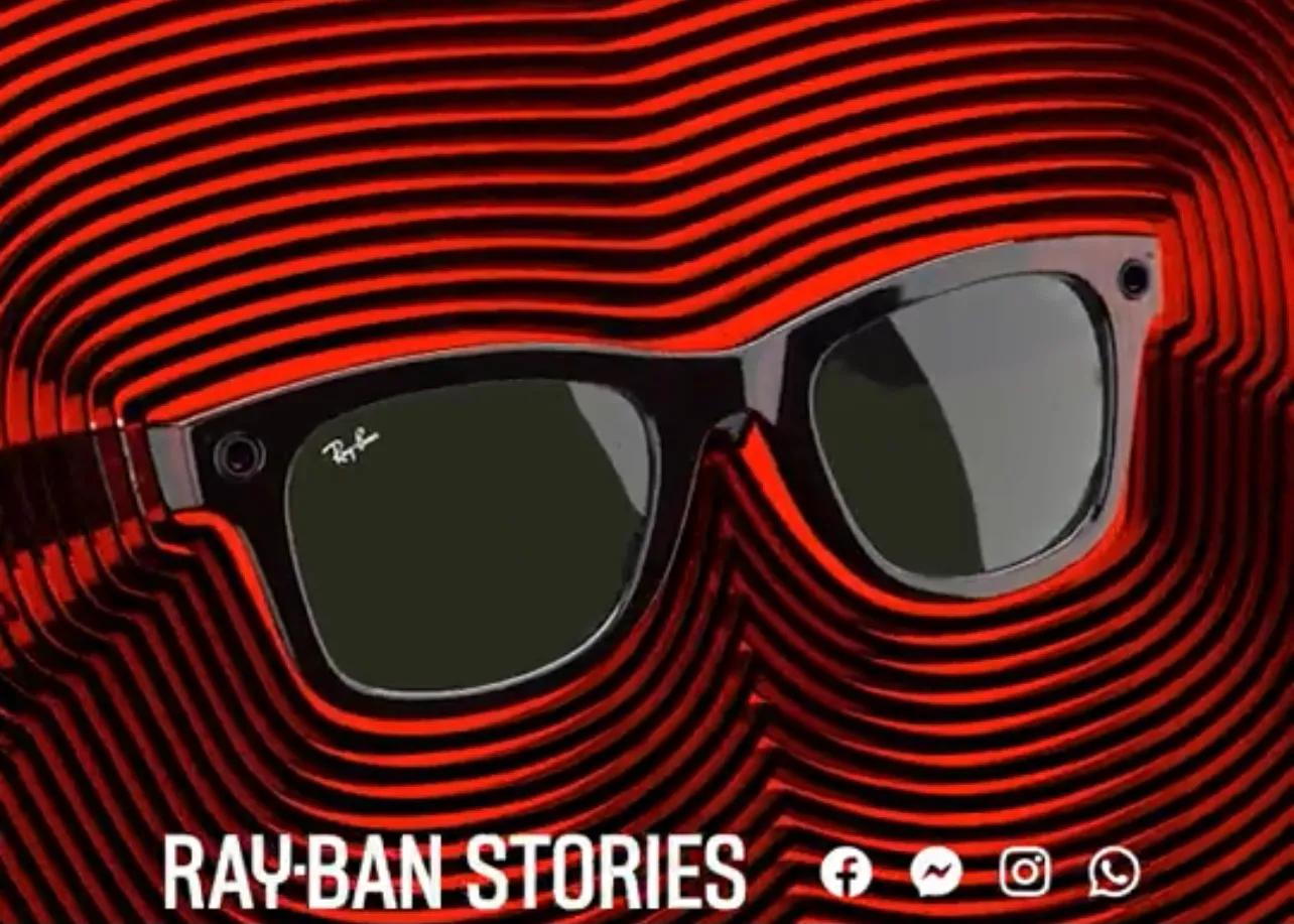 facebook推出智能眼镜,facebook雷朋智能眼镜恐大失所望