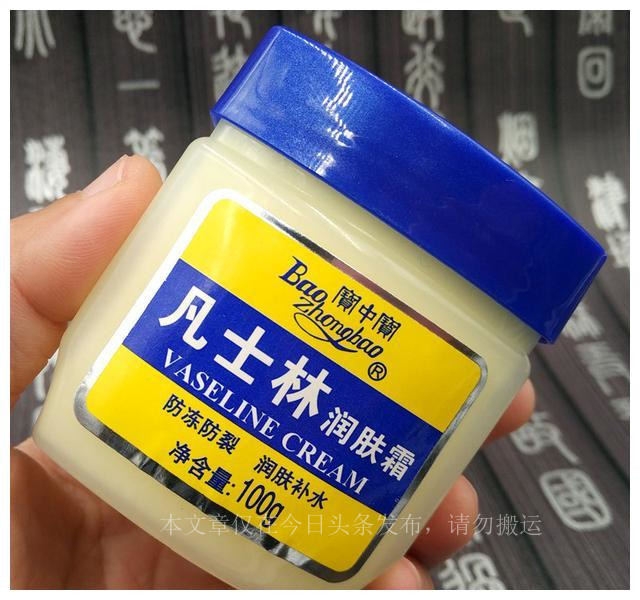 凡士林在日常生活中是用来干嘛的,真正的凡士林有什么好处